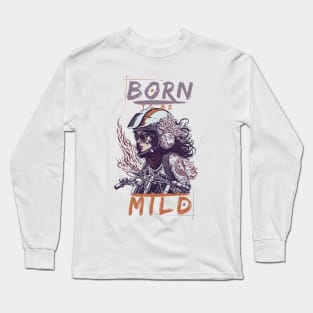 Born to be Mild Long Sleeve T-Shirt